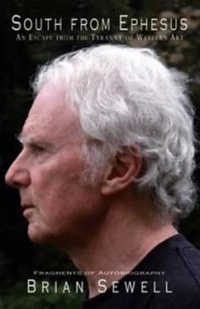 South from Ephesus by Brian Sewell Book