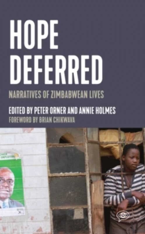 Hope Deferred : Narratives of Zimbabwean Lives Paperback / softback