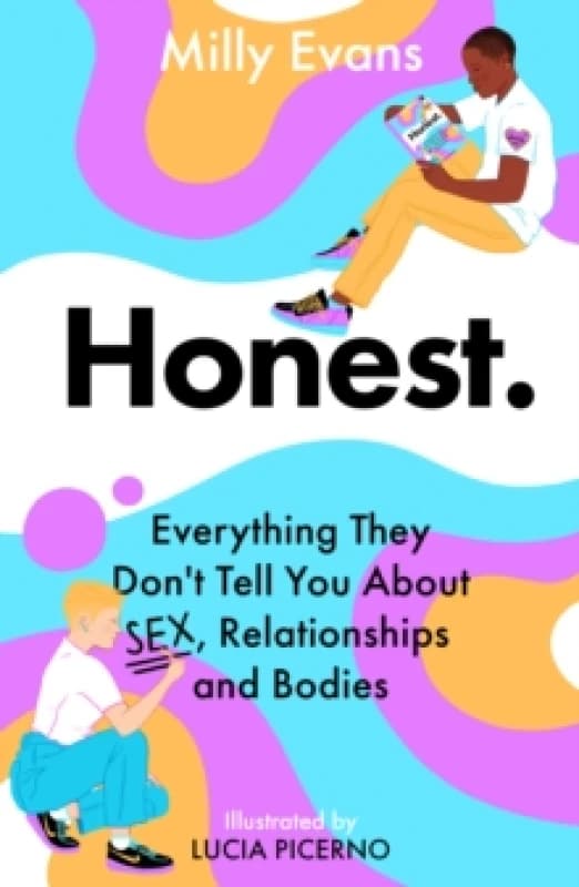 HONEST: Everything They Don't Tell You About Sex, Relationships and Bodies Paperback / softback