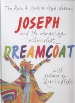 Joseph and the Amazing Technicolor Dreamcoat by Tim Rice Hardback