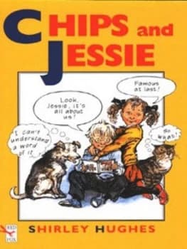 Chips and Jessie by Shirley Hughes Paperback