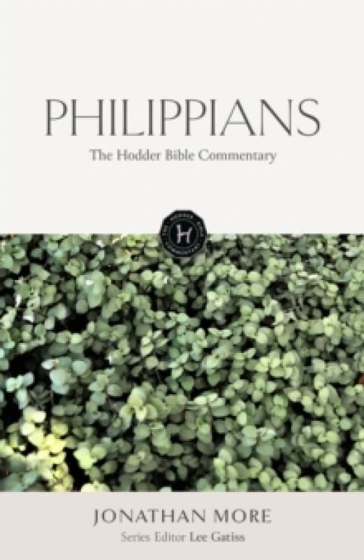The Hodder Bible Commentary: Philippians Hardback