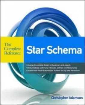 The Complete Reference Star Schema by Christopher Adamson Book