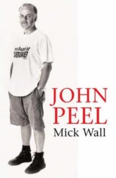 John Peel by Mick Wall Paperback