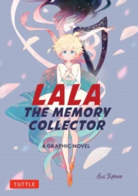Lala the Memory Collector : A Graphic Novel Paperback / softback