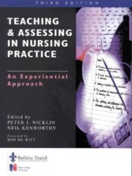 Teaching and Assessing in Nursing Practice by Peter Nicklin Paperback