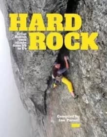 Hard Rock : Great British rock climbs from VS to E4