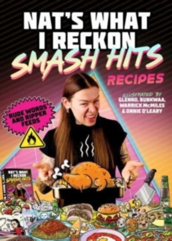 Smash Hits Recipes : Rude Words and Ripper Feeds Hardback