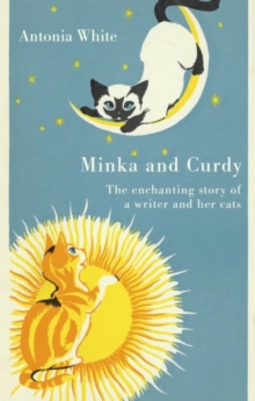 Minka and Curdy. Hardback. By Antonia White Books
