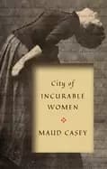 city of incurable women