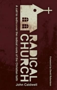 Radical Church by John Caldwell Book