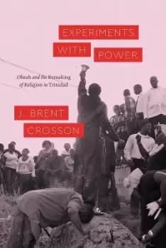Experiments with Power by J. Brent Crosson