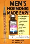 mens hormones made easy how to treat low testosterone low growth hormone er