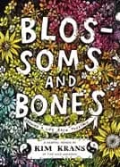 blossoms and bones drawing a life back together