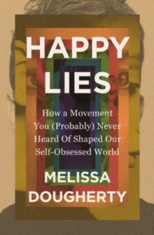 Happy Lies. Paperback. By Melissa Dougherty Books