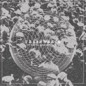 Old Departures New Beginnings by TrainWreck CD Album