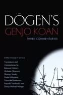 dogens genjo koan three commentaries