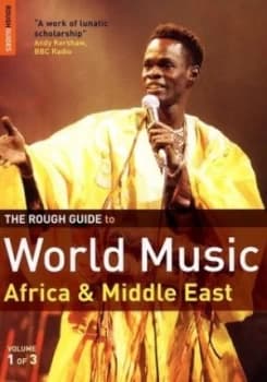 The Rough Guide to World Music. Africa and Middle East. by Simon Broughton and Mark Ellingham and Jon Lusk and Duncan Clark Paperback
