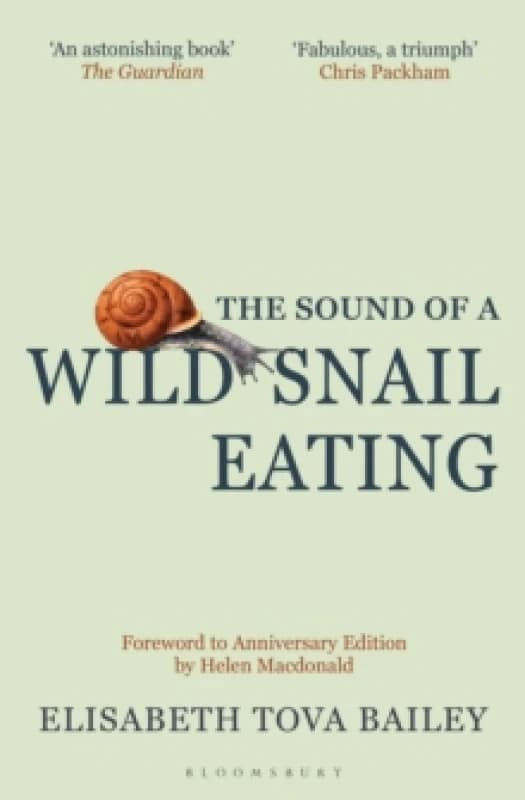 The Sound of a Wild Snail Eating : Anniversary Edition Hardback