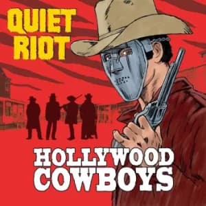 Quiet Riot Hollywood cowboys CD multicolor