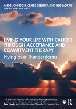 Living Your Life with Cancer through Acceptance and Commitment TherapyFlying over Thunderstorms