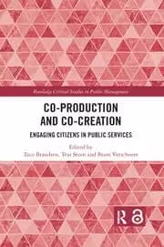 Co-Production and Co-Creation Engaging Citizens in Public Services