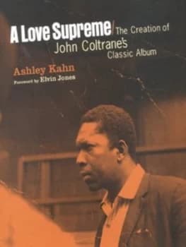 A Love Supreme by Ashley Kahn Hardback