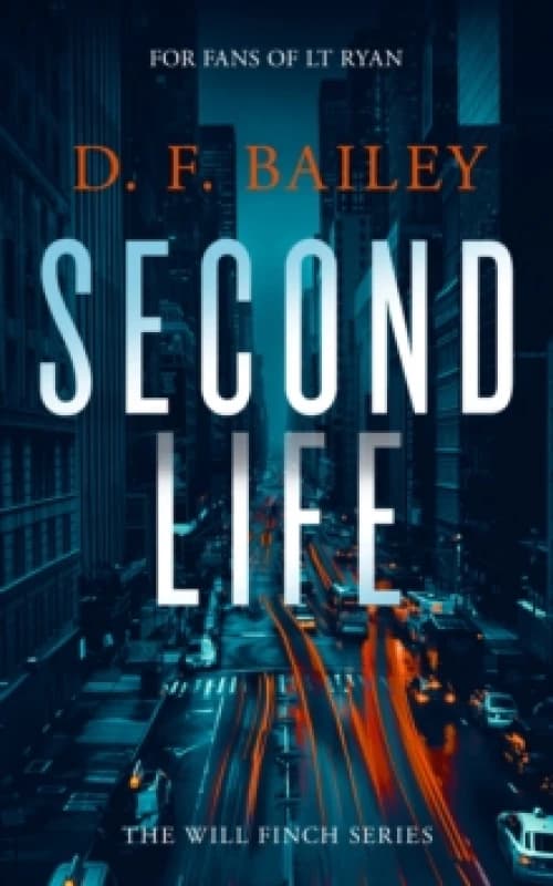 Second Life. Paperback. By DF Bailey Books