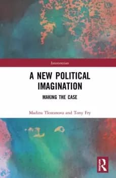 A New Political ImaginationMaking the Case
