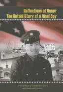 reflections of honor the untold story of a nisei spy