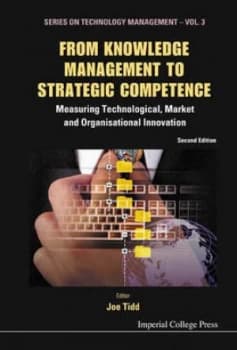 From Knowledge Management to Strategic Competence by Joe Tidd Hardback
