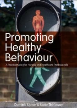 Promoting Healthy Behaviour by Dominic Upton Book