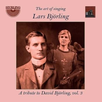 Lars Bjorling The Art of Singing A Tribute to David Bjorling - Volume 3 by Lars Bjorling CD Album
