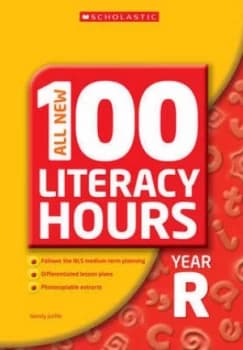 All New 100 Literacy Hours Year R by Wendy Jolliffe Paperback
