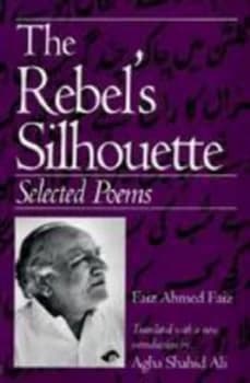 The Rebels Silhouette by Faiz Ahmed Faiz Book