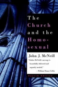 The Church and the Homosexual by John J. Mcneill Paperback