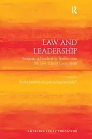 Law and Leadership Integrating Leadership Studies into the Law School Curriculum