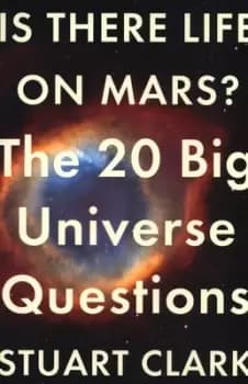 Is there life on Mars? by Stuart Clark