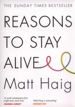 Reasons to Stay Alive by Matt Haig Paperback