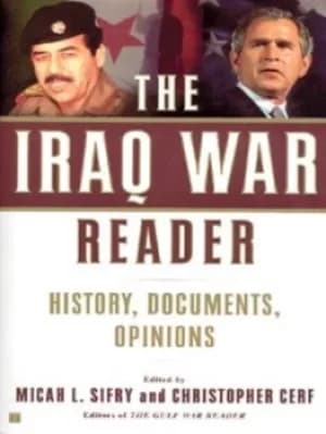 The Iraq war reader by Micah Sifry