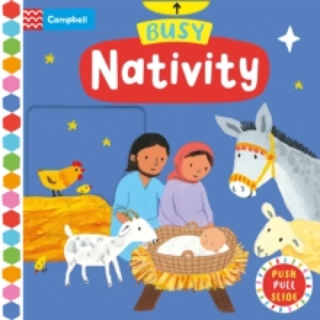 Busy Nativity : A Push, Pull, Slide Book Board book