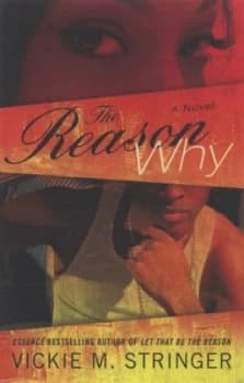 The Reason Why by Vickie M. Stringer Book