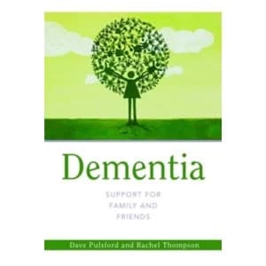 Dementia - Support for Family and Friends