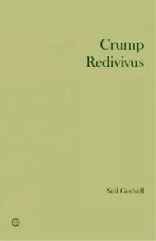 Crump Redivivus by Neil Godsell Paperback