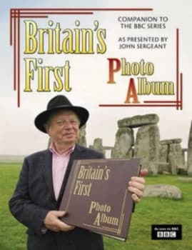 Britains First Photo Album by Terry Sackett Hardback