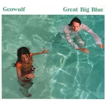 Geowulf - Great Big Blue CD