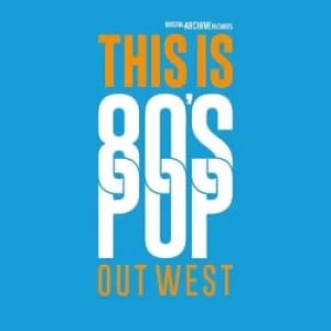 This Is 80s Pop Out West by Various Artists CD Album