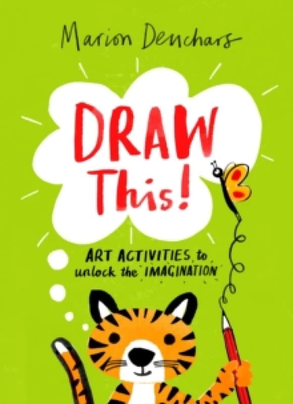 Draw This! : Art Activities to Unlock the Imagination Paperback / softback