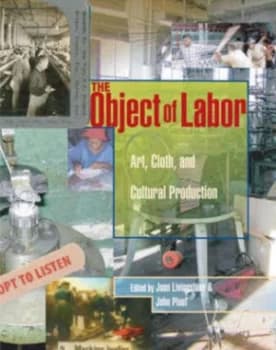 The Object of Labor by Joan Livingstone Hardback