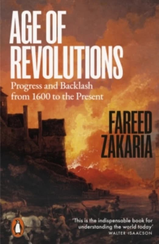 Age of Revolutions : Progress and Backlash from 1600 to the Present Paperback / softback